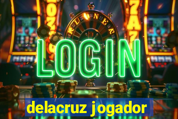 delacruz jogador